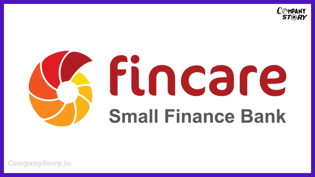 फिनकेयर स्मॉल फाइनेंस बैंक (Fincare Small Finance Bank)